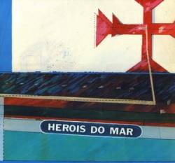 Heróis Do Mar : Heróis do Mar